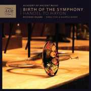 Birth of the Symphony: Handel to Haydn , Richard Egarr
