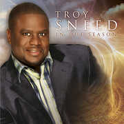 In Due Season , Troy Sneed
