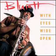 With Eyes Wide Open , Hamiet Bluiett