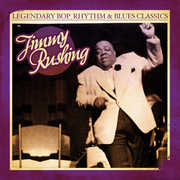 Legendary Bop Rhythm & Blues Classics , Jimmy Rushing