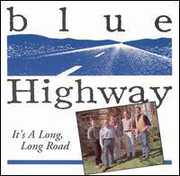 It's a Long Long Road , Blue Highway