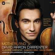 Motherland: Dvorak Bartok Shor Walton , David Aaron Carpenter