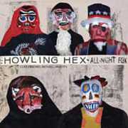 All-Night Fox , The Howling Hex
