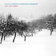 Way Out East , Wayne Horvitz