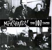 107 Tapes , The Milkshakes