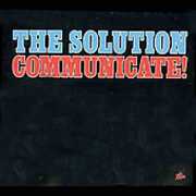Communicate , The Solution