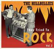 Hillbillies - They Tried to Rock 2 /  Various , Various Artists