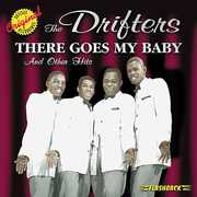 There Goes My Baby & Other Hits , Drifters