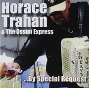 By Special Request , Horace Trahan