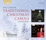 The Complete Traditional Christmas Carols Collection , The Sixteen