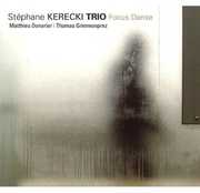 Focus Danse , Stephane Kerecki Trio