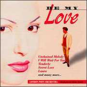 Be My Love , London Pops Orchestra