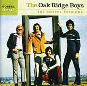 The Gospel Sessions , Oak Ridge Boys