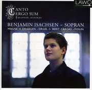 Canto Ergo Sum , Benjamin Isachsen