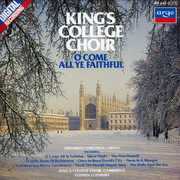 O Come All Ye Faithful , King's College Choir of Cambridge