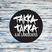 A.M. Landscapes , Takka Takka