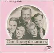 Evening with the Honeydreamers , Honeydreamers