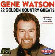 22 Golden Country Greats , Gene Watson