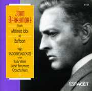 Matinee Idol to Buffoon , John Barrymore