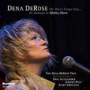 We Won't Forget You: An Homage to Shirley Horn , Dena DeRose