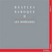 Beatles Baroque 2 , Les Bor ades de Montr al