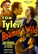 Roamin Wild , Tom Tyler