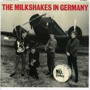In Germany , The Milkshakes