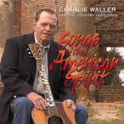 Songs of the American Spirit , Charlie Waller & the Country Gentlemen