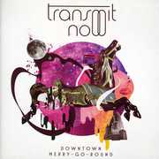Downtown Merry-Go-Round [Import] , Transmit Now