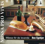 Missa Pro Vivis , Boo Egebjer
