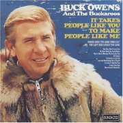 It Takes People Like You to Make People Like Me , Buck Owens