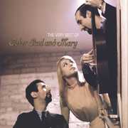 The Very Best Of Peter, Paul and Mary , Peter, Paul and Mary