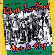 Here to Stay , Rebirth Brass Band
