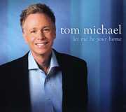 Let Me Be Your Home , Tom Michael
