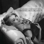 Greatest Hits: Decade #1 , Carrie Underwood