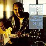 In the Shadow of the City , Maurice John Vaughn
