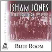 Blue Room: 1933-36 , Isham Jones