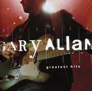 Greatest Hits , Gary Allan