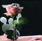 Pop Ambient 2011 , Various Artists