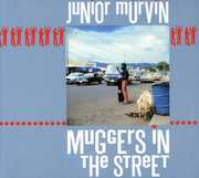 Muggers in the Street , Junior Murvin