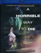 A Horrible Way to Die , A.J. Bowen