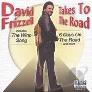 Takes to the Road , David Frizzell