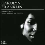 Sister Soul-The Best of the RCA Years 1969-1976 [Import] , Carolyn Franklin
