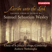 Ascribe Unto the Lord - Sacred Choral Works , Samuel Sebastian Wesley