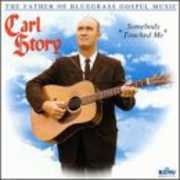 Somebody Touched Me , Carl Story