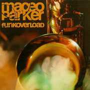 Funk Overload , Maceo Parker
