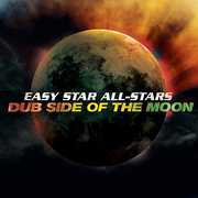 Dub Side of the Moon Anniversary Edition , Easy Star All-Stars