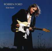 Blue Moon , Robben Ford