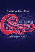 Now More Than Ever: The History of Chicago , Chicago