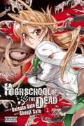 Highschool of the Dead, Vol. 1 